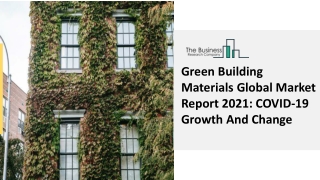 Green Building Materials Market Segmentation, Key Insights And Objectives 2030