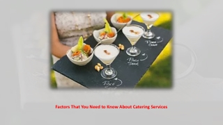 Factors That You Need to Know About Catering Services