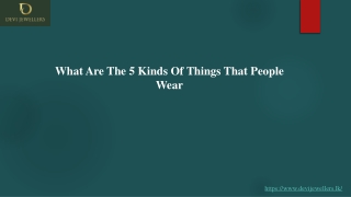 What Are The 5 Kinds Of Things That People Wear