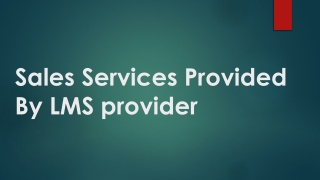 Sales Services Provided By LMS Provider