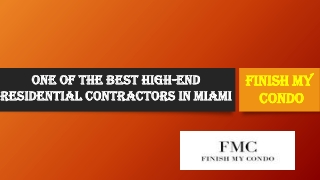 One of the Best High-End Residential Contractors in Miami