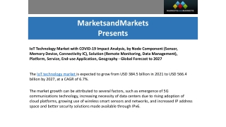 IoT Technology Market size  Application, Geography - Global Forecast to 2027