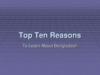 Top Ten Reasons