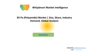 Global 3D PA (polyamide) Market Industry | Whipsmartmi