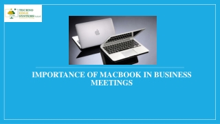 What is the Importance of MacBook in Business Meetings?