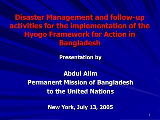 Disaster Management and follow-up activities for the implementation of the Hyogo Framework for Action in Bangladesh