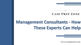 Management Consulting Essential For Your Company - Case Prep Zone