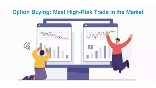 Option Buying_ Most High-Risk Trade in the Market