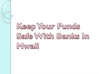 Keep Your Funds Safe With Banks In Mwali