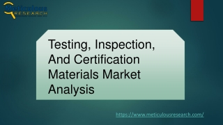 Testing, Inspection, And Certification Market Analysis