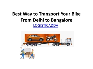 Best Way to Transport Your Bike From Delhi to Bangalore