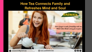 How Tea Connects Family and Refreshes Mind and Soul
