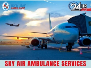 Acquire now for immediate evacuations by Sky Air Ambulance Service in Baramati