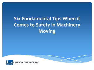 Six Fundamental Tips When it Comes to Safety in Machinery Moving