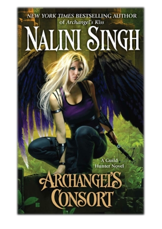 [PDF] Free Download Archangel's Consort By Nalini Singh