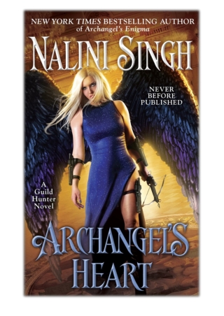 [PDF] Free Download Archangel's Heart By Nalini Singh