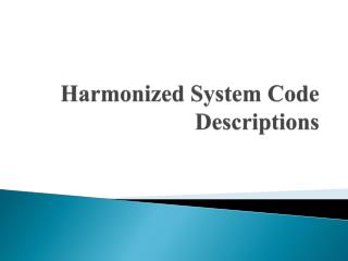 Harmonized System Code Descriptions