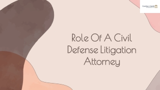 Role Of A Civil Defense Litigation Attorney