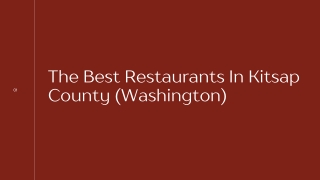 The Best Restaurants In Kitsap County, WA - PPT