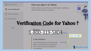 1-800-319-5804, Yahoo Authenticator Key Why am I Getting a Yahoo Verification Code