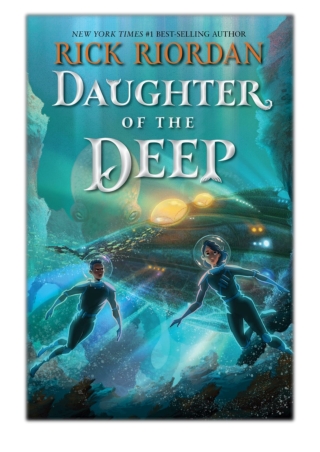 [PDF] Free Download Daughter of the Deep By Rick Riordan