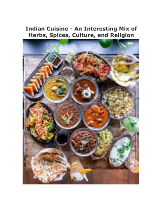 Indian Cuisine - An Interesting Mix of Herbs, Spices, Culture, and Religion