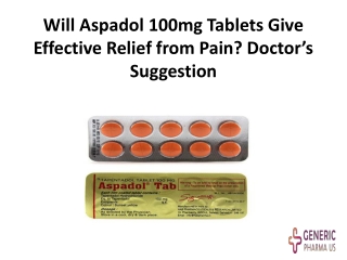 Will Aspadol 100mg Tablets Give Effective Relief from-converted