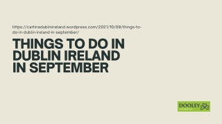 Things To Do In Dublin Ireland In September