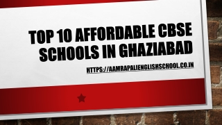 TOP 10 AFFORDABLE CBSE SCHOOLS IN GHAZIABAD