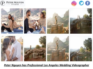 Peter Nguyen has Professional Los Angeles Wedding Videographer