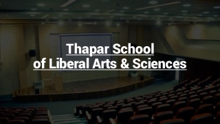 Thapar School of Liberal Arts & Sciences