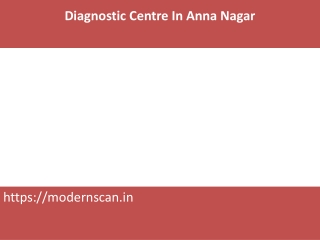 Diagnostic Centre In Anna Nagar