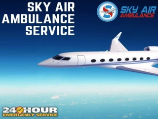 Available now to evacuate Ill people by Sky Air Ambulance Service in Ahmedabad