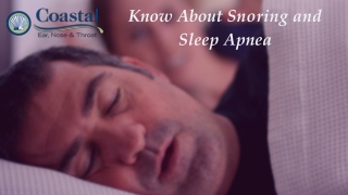 Snoring and Sleep Apnea - Coastal Ear Nose & Throat