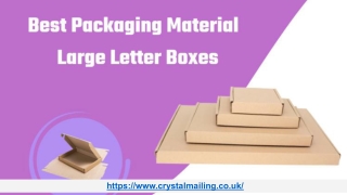 Large Letter Boxes_ A Reliable and Reusable Packaging Material