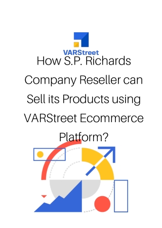 How S.P. Richards Company Reseller can Sell its Products using VARStreet Ecommerce Platform