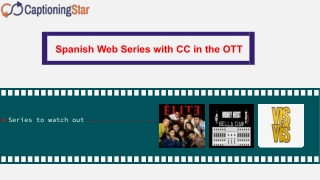 Spanish Web Series with CC in the OTT