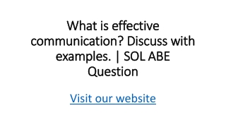 What is effective communication Discuss with examples.  SOL ABE Question