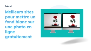 6 sites pour mettre un fond blanc sur une photo en ligne gratuitement