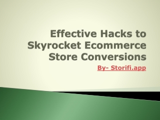 Effective Hacks to Skyrocket Ecommerce Store Conversions