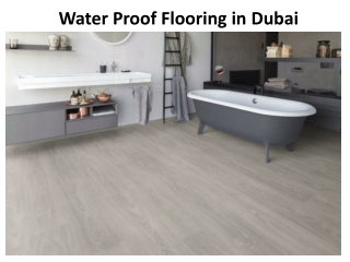 Water Proof Flooring in Dubai