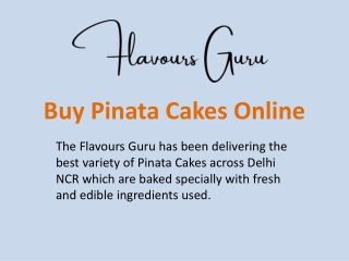 Buy and Send Now! Pinata Cakes Online in Delhi NCR From Flavours Guru