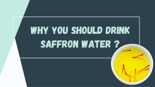 Why you should Drink Saffron Water _