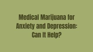 Medical Marijuana for Anxiety and Depression