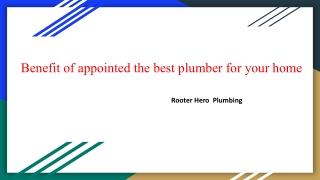 Benefit of appointed the best plumber for your home