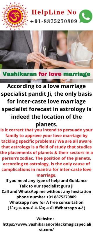 According to astrology, the placement of the planets is the only cause of problems in mantra for intercaste love marriag