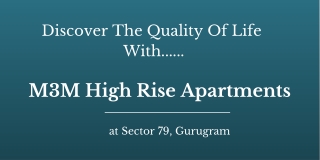 M3M High Rise Apartments At Sector 79 Gurugram | E-Brochure