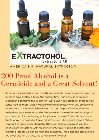 200 Proof Alcohol is a Germicide and a Great Solvent!