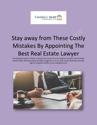 Stay away from These Costly Mistakes By Appointing The Best Real Estate Lawyer