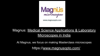 Magnus__Medical Science Applications & Laboratory  Microscopes in India